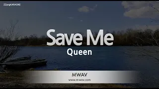 Queen-Save Me (Karaoke Version)