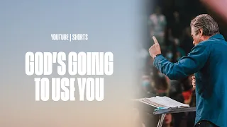 God's Going To Use You | Pastor Jentezen Franklin