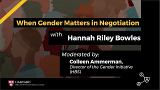 When Gender Matters in Negotiations with Hannah Riley Bowles