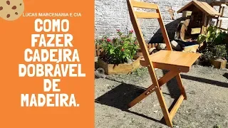 COMO FAZER CADEIRA DE MADEIRA DOBRAVEL!!!!!!!!