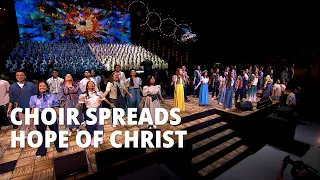 Choir Spreads Hope of Jesus Christ