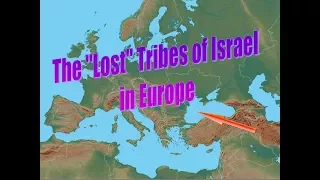 The 'Lost' Tribes of Israel in Europe