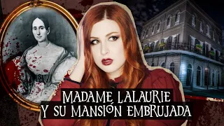 Madame Delphine LaLaurie y su Mansión EMBRUJADA | Estela Naïad