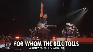 Metallica: For Whom the Bell Tolls (Tulsa, OK - January 18, 2019)