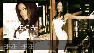 Ceca - Brze brze - (Audio 2001) HD