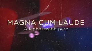 Magna Cum Laude - A leghosszabb perc (hivatalos szöveges videó)