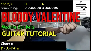 Machine Gun Kelly - BLOODY VALENTINE Guitar Cover (with CHORDS and STRUMMING PATTERNS)