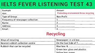 Ielts fever listening test 43 | Protecting environment throw recycling | Recycling