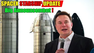 Elon Musk Makes a Big Announcement About SpaceX Starship | Starship news update