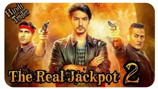 The Real Jackpot 2 (2019) Offical Hindi Trailer