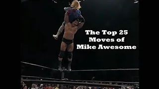 Top 25 Moves of Mike Awesome