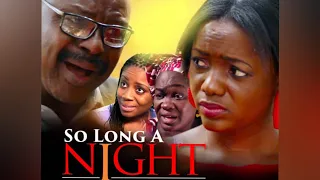 SO LONG A NIGHT||LATEST GOSPEL MOVIE||LATEST MOVIE ON OGONGO TV