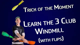 Learn 3-Club Wall Plane Windmill - Club Class Spintegration - Juggling Tutorial