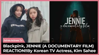 (English subs) Blackpink, JENNIE (A DOCUMENTARY FILM) REACTION!! By Korean TV Actress, Kim Sahee