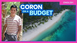 CORON, PALAWAN Budget Travel Guide (PART 1) • ENGLISH • The Poor Traveler Philippines