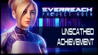 Everreach: Project Eden | Unscathed Achievement/Trophy