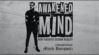 "Awakened Mind: How Thoughts Become Reality" with Mitch Horowitz