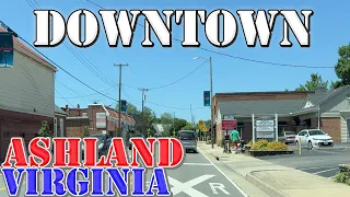 Ashland - Virginia - 4K Downtown Drive