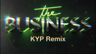 Tiesto-The Business(KYP Remix)