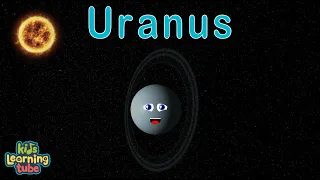 Planet Uranus Song - 8 Planets of the Solar System Song | KidsLearningTube