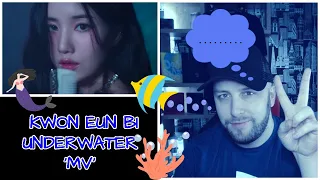 'KWON EUN BI'  UNDERWATER' MV | REACTION | IM HONESTLY NOT SURE ON THIS ONE?