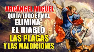 💥 ¡ÉS MUY FUERTE! ARCÁNGEL MIGUEL QUITA TODO EL MAL! ELIMINA EL DIABLO, LAS PLAGAS Y LAS MALDICIONES