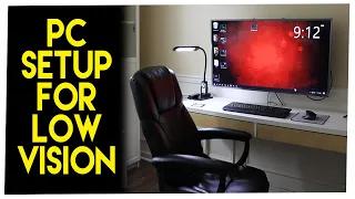 How To Set Up A Computer For Low Vision - 2020