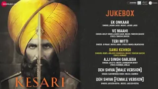 kesari full movie audio jukebox akshay kumar parineeti chopra anurag singh KQ7FTytpGPk