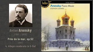 Anton Arensky - Près de la mer, op.52 (1901): 4. Allegro moderato in G-flat (Coombs 1998)