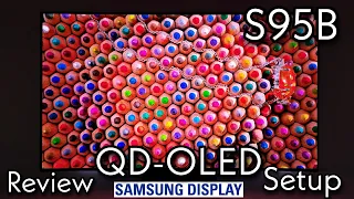 QD-OLED Samsung S95B Review Unboxing SetUp