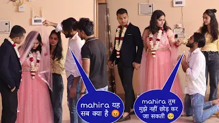 mahira ने की अपने best friend से शादी kausar को दिया बहुत बड़ा धोखा💔 || Mahira k prank