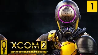 XCOM 2 WAR OF THE CHOSEN Gameplay - Part 1 - NEW Gatecrasher - Let's Play - [Legend Ironman]