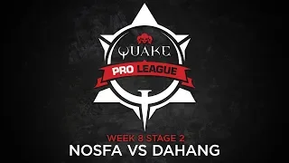 Nosfa vs DaHanG - Quake Pro League - Stage 2 Week 8