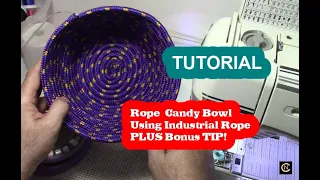 Rope Candy Bowl Using Industrial Rope TUTORIAL - Christopher Nejman