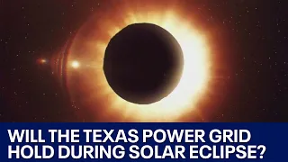 Solar eclipse: Texas power grid prepares for celestial event | FOX 7 Austin