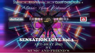 SENSATION LOVE VOL  3 SPECIAL MIX ANNI 90 By Music And Friend's From Marco Agostini Dj.