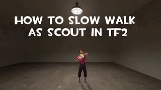 How to Slow Walk as Scout in TF2