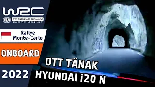 Ott Tänak Rally Onboard : WRC Rallye Monte-Carlo 2022 - Hyundai i20 N Rally1 Rally Car