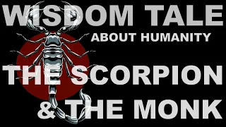 The Scorpion and The Monk A Tale of Wisdom with Baba the Storyteller