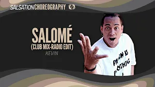 Salomé (Club Mix-Radio Edit) - Salsation® Choreography by SMT Kevin Od