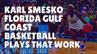 Karl Smesko Florida Gulf Coast Basketball Plays that Work