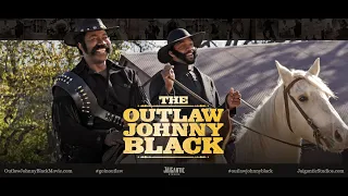 Outlaw Johnny Black Official Trailer Sep 15, 2023 Michael Jai White Byron Minns Anika Noni Rose