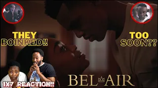 (WELP, THEY BOINKED!!) *Bel Air* - 1X7 Reaction! "Payback's a B*tch"
