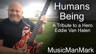 Humans Being tribute to Eddie Van Halen #RIP #EVH.  Guitar Cover.