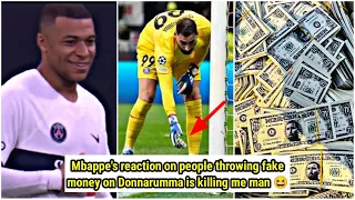 Kylian Mbappe's reaction on AC Milan fans throwing fake money on Donnarumma is killing me man 😆🤣