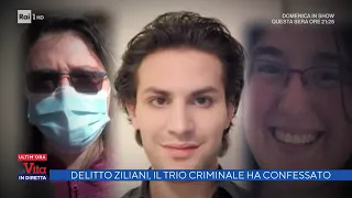 Omicidio Ziliani, il trio criminale ha confessato - La vita in diretta 27/05/2022