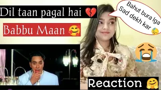 DIL TAAN PAGAL HAI 💔 | BABBU MAAN | PUNJABI SONG REACTION | BEAUTYANDREACTION