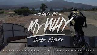 This Is My Why - Connor Fields (Official Trailer) | A Defcon Original Series