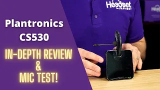 Plantronics CS530 In-Depth Review and Mic Test!