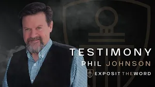 PHIL JOHNSON TALKS ABOUT HOW HE BECAME A CHRISTIAN (GRACE TO YOU)